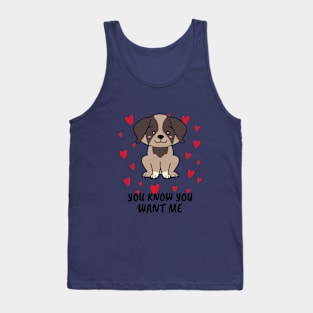 You know you want me Tank Top